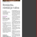 Roiskeita, räntää ja valoa
